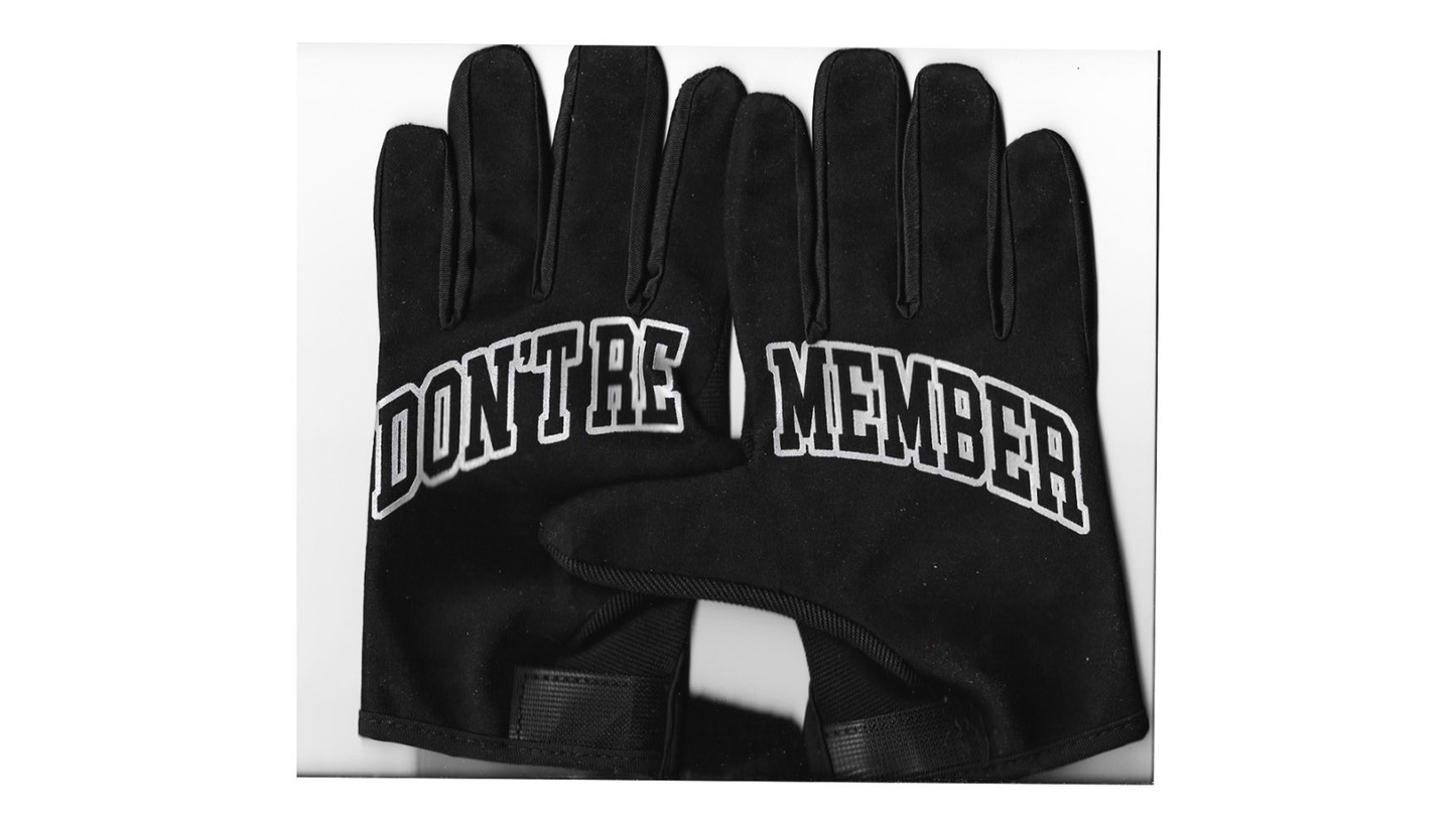 DON'T REMEMBER GLOVES